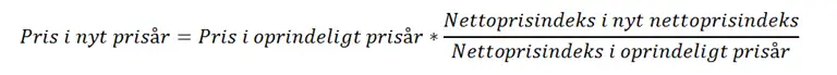 Formel - I S&Oslash;M beregnes prisen i nyt pris&aring;r ved at gange med udviklingen i nettoprisindekset